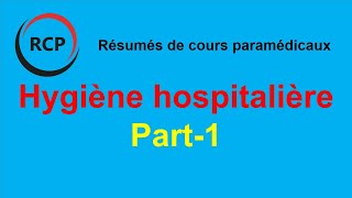 Hygiène hospitalière  Part 1  Historique  Définition  Monde microbien [upl. by Yrret]