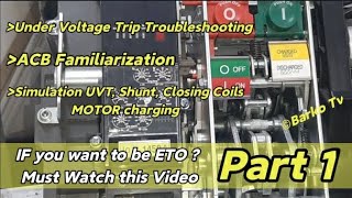 Part 1  ACB Troubleshooting amp Simulation  UVT amp Charging motor   Metasol  Switchgear  kalecky [upl. by Methuselah]