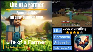 Life of a Farmer episode 5  Allay Powered Pumpkin Farm [upl. by Godber]