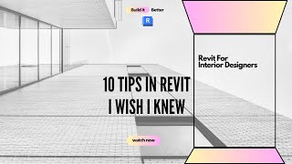 10 Tips in Revit I wish I knew [upl. by Nuri927]