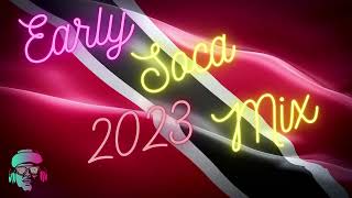 Early Soca 2023 Mix By DJ Choice Machel Montano Hey Choppi Aaron DuncanMelly Rose amp Many More [upl. by Leoline]