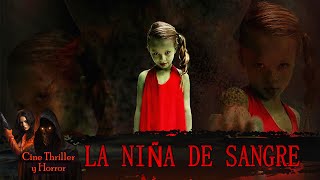 ¡El embrión se ha convertido en un monstruo NEW 2024 La niña de sangre Cine Thriller y Horror [upl. by Jeminah]