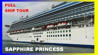 SAPPHIRE PRINCESS  COMPLETE SHIP VIDEO TOUR  PRINCESS CRUISES [upl. by Annabelle]