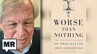 The Fraud Of Judicial Originalism  Erwin Chemerinsky  TMR [upl. by Coralie966]