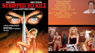 Trailerman présente Stripped To Kill aka Le Striptease de la Mort USA  Katt Shea  1987 [upl. by Assiralc412]