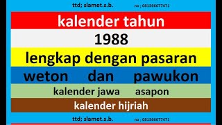 kalender 1988 lengkap pawukon  weton  pasaran kalender jawa  hijriah [upl. by Certie870]