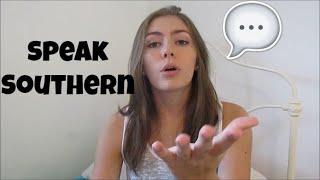 How to Speak Southern [upl. by Aihsened]