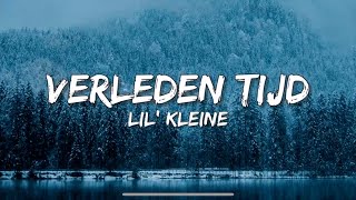 Verleden Tijd  Lil Kleine amp Frenna SongtekstLyrics 🎵 [upl. by Leoy]