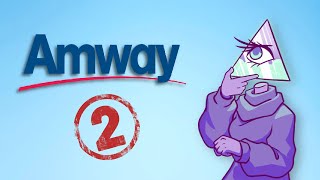 Amway The MLM That Ruined it All Part Two [upl. by Eeneg]