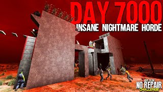 DAY 7000 HORDE with NO REPAIRING ANYTHING  7 Days to Die [upl. by Vasta]