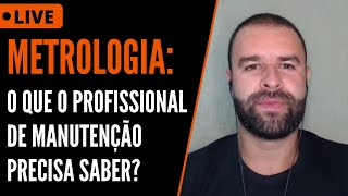 Metrologia  O que o profissional de manutenção precisa saber [upl. by Tiebout155]