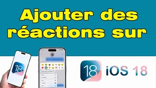 Comment ajouter des réactions sur messages dans iOS 18 [upl. by Nilam900]