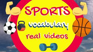 Sports vocabulary real videos [upl. by Eldridge]