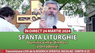 🔴 LIVE 31 03 2024 Sfânta Liturghie la Duminica a 2a din Post  Sf Nicolae Dintro Zi [upl. by Som716]