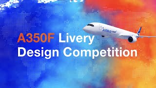 A350F Livery Design Competition [upl. by Newel]