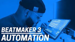 HOW TO USE AUTOMATION IN BEATMAKER 3 [upl. by Pietra]