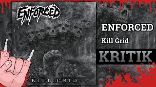 ENFORCED  Kill Grid  Kritik  Review Thrash Metal [upl. by Ronnica]