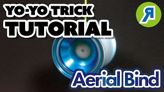 YoYo Extra Trick 1A Aerial Bind Ghost Bind  エアリアル・バインド（ゴースト・バインド）解説。片手バインドの中でも有名＆高難度！【ヨーヨー】 [upl. by Einnek]