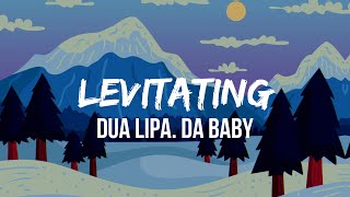 Dua Lipa  Levitating Remix Lyrics ft DaBaby  If you wanna run away with me I know a galaxy [upl. by Mudenihc]