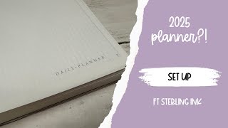 Setting up my 2025 Planner  Sterling Ink Undated Daily Planner [upl. by Adan793]