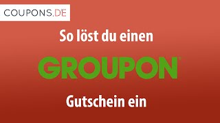 Groupon Gutschein einlösen – So geht’s [upl. by Annoiek481]