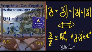 Inégalité triangulaire module dun complexe cas dégalité [upl. by Licht958]