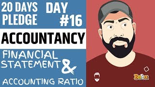 DAY 16 I ACCOUNTANCY I FINANCIAL STATEMENT amp ACCOUNTING RATIO I 20Dayspledge [upl. by Denison]