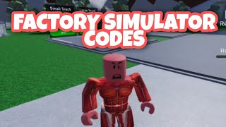 FACTORY SIMULATOR CODES NEW ROBLOX [upl. by Keiko]