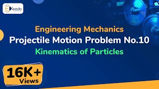 Projectile Motion Problem No10  Kinematics of Particles  Engineering Mechanics [upl. by Atiuqihs640]