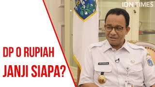 Episode AniesBaswedan  DP 0 Rupiah Janji Siapa [upl. by Sinnaiy57]