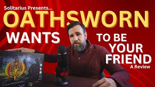 Oathsworn Wants To Be Your Friend  A Review [upl. by Fortuna]