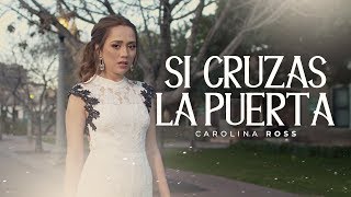 Si Cruzas La Puerta  Banda MS Carolina Ross Cover [upl. by Aitak]