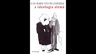 A IDEOLOGIA ALEMÃ P 67 A 70  KARL MARX E FRIEDRICH ENGELS [upl. by Htenek]