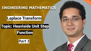 Engineering Mathematics  Laplace Transform  Heaviside Unit Step Function  Part 3 [upl. by Acinoryt]