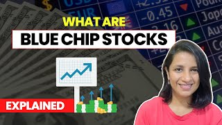 All about Blue chip stocks Easy explanation [upl. by Quiteri455]