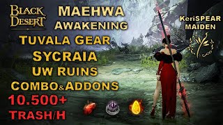 BDO  Sycraia Underwater Ruins  Maehwa Awakening  Tuvala Gear  10500 Trash Hour Lv2 [upl. by Icak54]