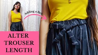 How To Alter Trouser Length  Adding Belt To Pants  DIY Trousers [upl. by Placia497]