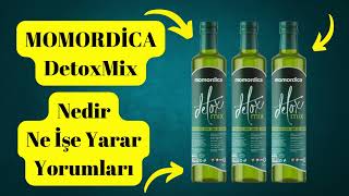 MOMORDİCA DetoxMix Nedir Ne İşe Yarar Nasıl Kullanılır ve Kullananların Yorumları [upl. by Wiltz]