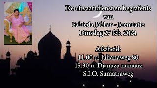 De uitvaartdienst en begrafenis van Sahieda Jabbar  Joemratie Dinsdag 27 feb 2024 [upl. by Analak]