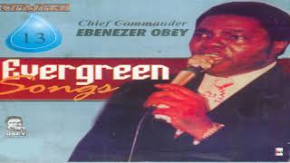 Chief Commander Ebenezer Obey  Egba Official Audio [upl. by Dnalyram]