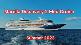 Marella Discovery 2 Mediterranean Cruise Summer 2023 🛳️🌊☀️🇪🇸🇮🇹🇫🇷cruise marellacruises [upl. by Cirillo]