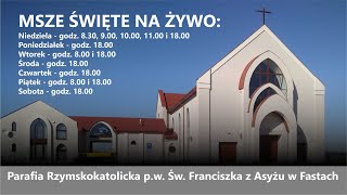 Parafia Fasty  Msze Święte na żywo [upl. by Noland]