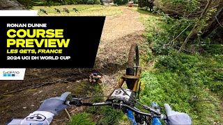 GoPro Ronan Dunne Course Preview of Les Gets  24 UCI Downhill MTB World Cup [upl. by Alil]