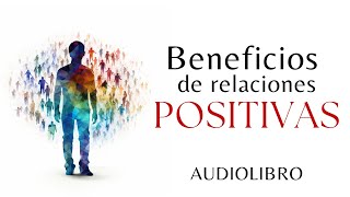 Descubre las relaciones que te inspiran  Audiolibro completo en español [upl. by Moraj339]