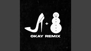 OKAY Remix [upl. by Recneps363]