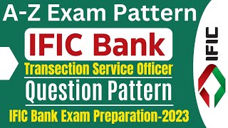 AZ Exam Pattern IFIC Bank TSO Exam Preparation 2023 [upl. by Sparke]