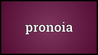 Pronoia Meaning [upl. by Travis]