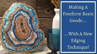 25 Making a Freeform Resin Geode on a Budget New Edging Technique [upl. by Aziza882]