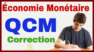 Économie Monétaire et Financière Examen QCM Corrigé 2 [upl. by Rysler]