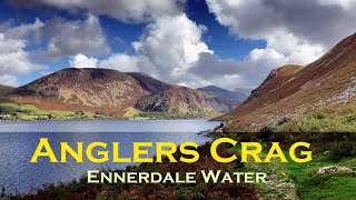 Anglers Crag  Ennerdale Water [upl. by Durwood]